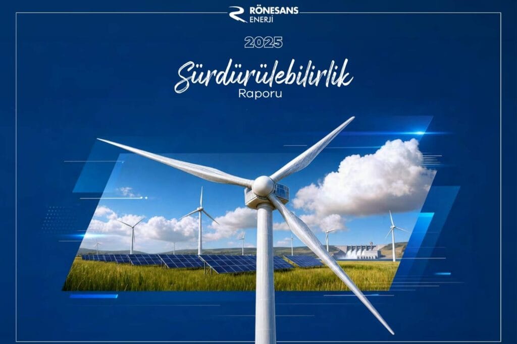 Rönesans Enerji 2025 Sürdürülebilirlik Raporu